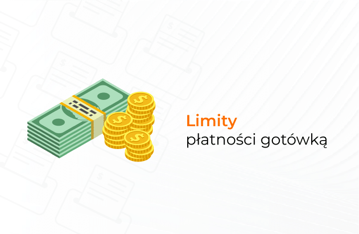 Limity płatności gotówką
