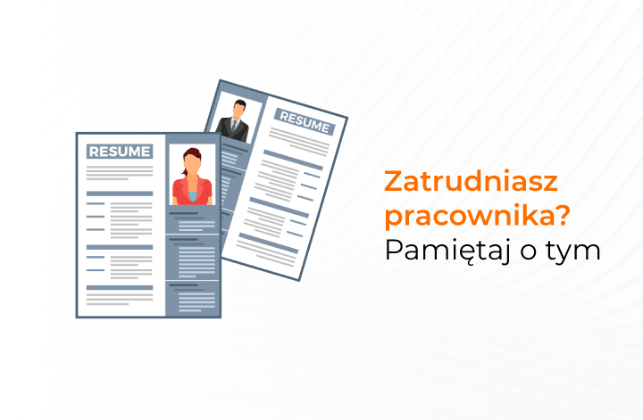 Zatrudniasz pracownika?